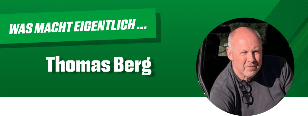 Was macht eigentlich Thomas Berg?
